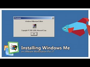 Installing Windows Me on VMware Workstation Pro 17