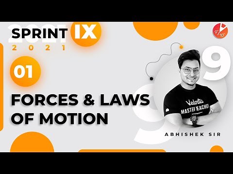 Force and Laws of Motion L1 | CBSE Class 9 Physics NCERT | Sprint IX 2021 | Vedantu Class 9 and 10