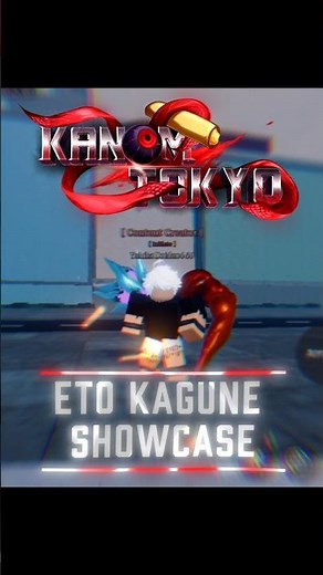 Eto Kagune Showcase | Kanom Tokyo #roblox #tokyoghoulreedit #eto #kanomtokyo #showcase #shorts