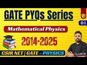 GATE Physics PYQs Series | Mathematical Physics | (2014–2024)