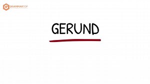 Gerunds and Gerund Phrases