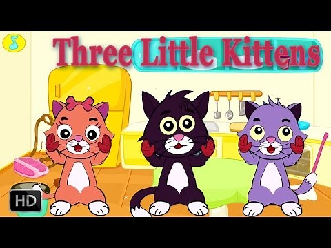 Three Little Kittens Have Lost Their Mittens....Nursery Rhymes With Lyrics