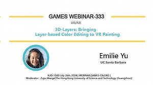 GAMES Webinar 333-VR&AR专题-Emilie Yu-3D-Layers
