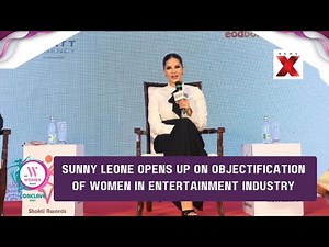 Sunny Leone Opens Up on Objectification of Women in Entertainment Industry | We Women Want 2025