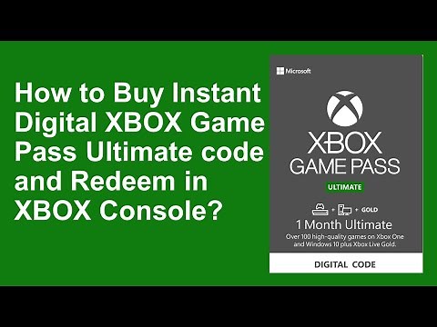 How to Buy Instant Digital XBOX Game Pass Ultimate code and Redeem in XBOX Console?