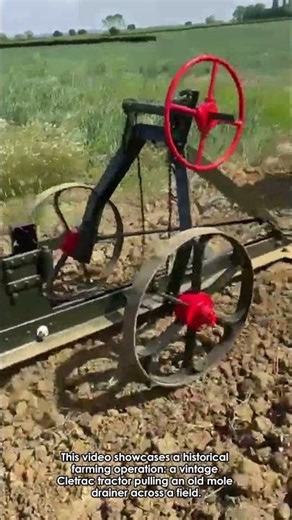 Vintage Farming: Cletrac Tractor and Mole Drainer in Action