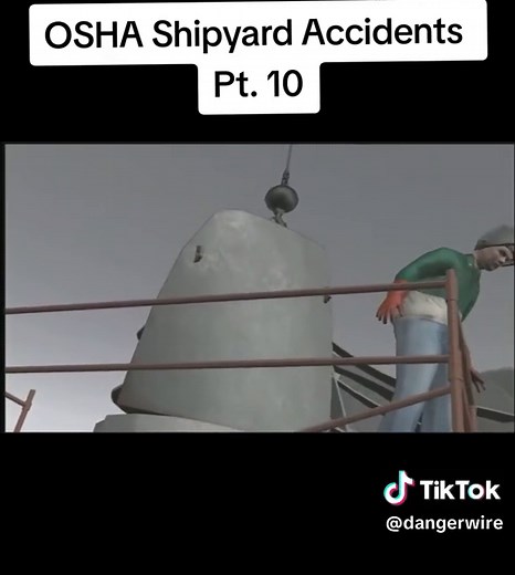 OSHA Shipyard Accidents Pt. 10 #osha #accidents #interesting #fyp