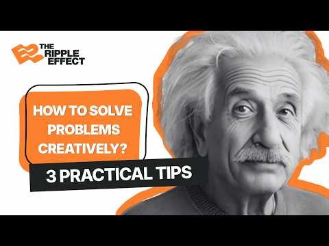 3 tips for how to solve problems creatively
