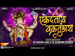 Ekdantay Vakratunday | Psy Sound Check | Dj AKshay ANJ & Dj Saurabh Digras