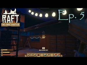 Raft - Ep 5 - long play w/commentary