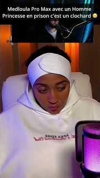 Medloula Pro Max with a Princess Man in prison is a bum