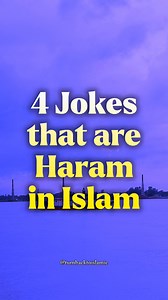 4 Jokes that are haram in Islam. | Turn Back To Islamic