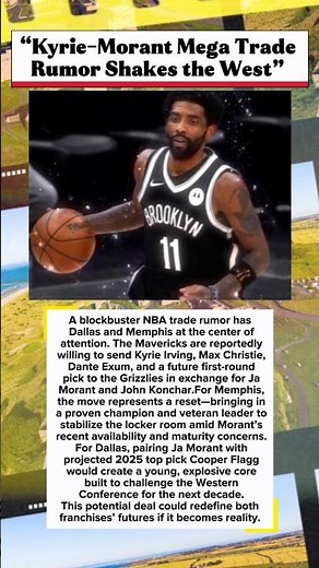 🏀A blockbuster NBA trade rumor has Dallas and Memphis at the center of attention. Kyrie Irving #nba
