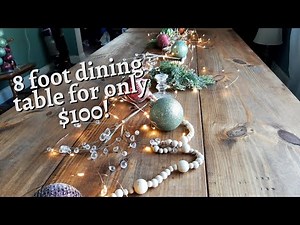 How to Build an 8 foot Dining Table for only $100!