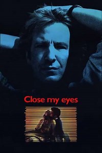 Close My Eyes (1991) - Movie