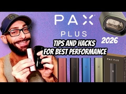 PAX plus vape -What you are doing wrong and how to get better sessions 2026 tips