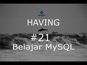 Having #21 | MySQL | Bahasa Indonesia