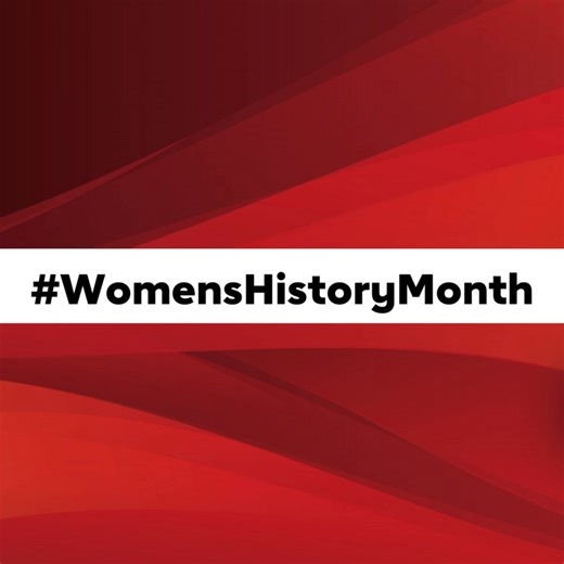 Celebrating Women Who Shape History: March is National Women’s...