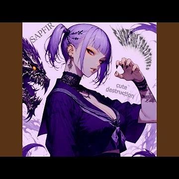 Sapfir Cute Destruction (Ultra Slowed)