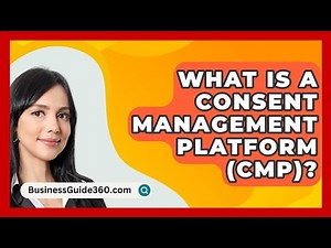 What Is A Consent Management Platform (CMP)? - BusinessGuide360.com