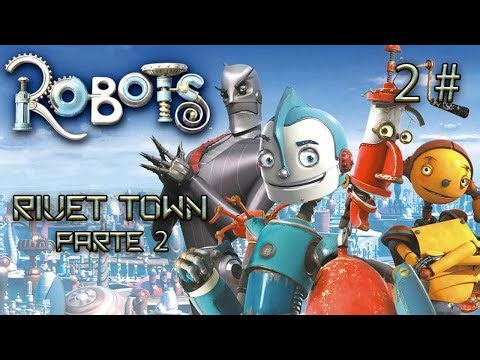 #2 - Rivet Town (Parte 2) - Robots 🤖🦾