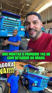 I'm going to assemble the first 143 V8 with a retarder in Brazil.