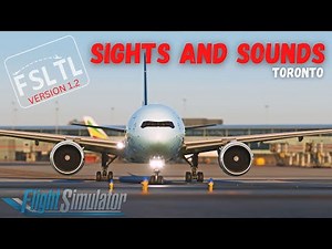 FSLTL Version 1.2 Sights and sounds! Toronto | AI TRAFFIC for MSFS2020