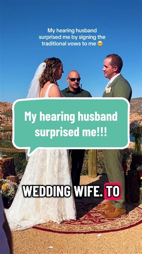 I knew (even more) I was marrying the right man 🥹 #asl #deaf #surprise #wedding #signlanguage