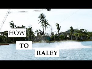 HOW TO RALEY - LEFT AND RIGHT - WAKEBOARDING