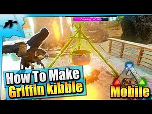 Ark Mobile| How To Make Griffin Kibble And Tame Them Fast And Easy Solo| iOS/Android