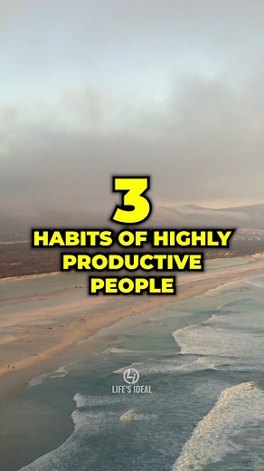 105K views · 2K reactions | 3 Habits of Highly Productive People ✍️ | SUCCESS MINDSET #reels #successmindset #growthmindset #lifelessons #motivation #inspiration #positivevibes #wisdom #trending #quotes #positivity #viralreels | Life's Ideal | Facebook