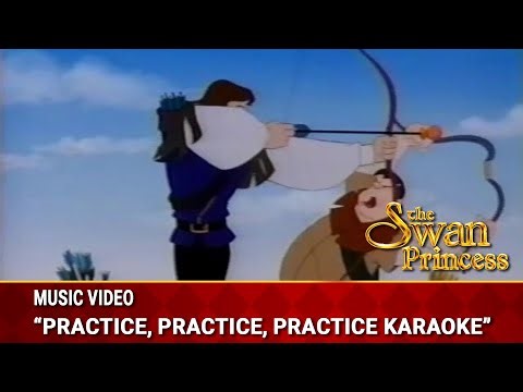 Practice, Practice, Practice Karaoke | Music Videos | The Swan Princess
