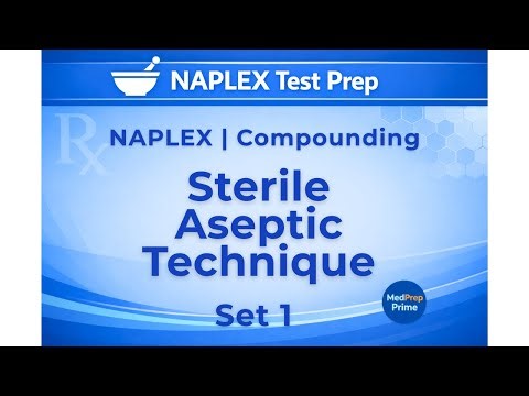 NAPLEX | Compounding | Sterile Aseptic Technique | Set 1