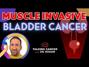 Muscle Invasive Bladder Cancer