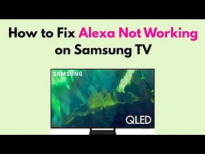 How to Fix Alexa Not Working on Samsung TV
