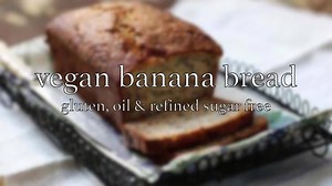 Vegan Banana Bread Recipe! credit: plant based Judy | Plant Based Recipes