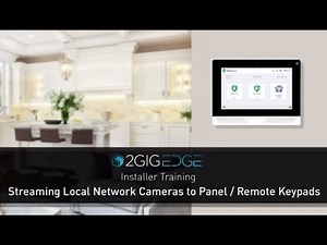 2GIG EDGE: Streaming Local Network Cameras