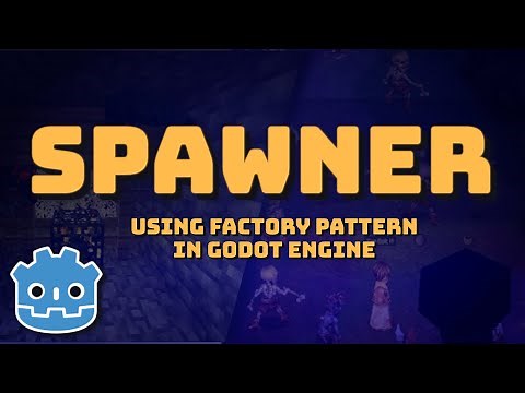 How I made a SPAWNER in Godot Engine Using the FACTORY Design Pattern