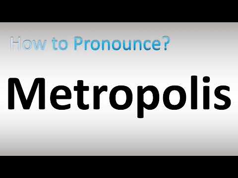How to Pronounce Metropolis