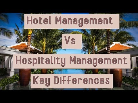 Hotel Management VS Hospitality Management