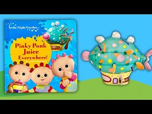 Pinky Ponk Juice Everywhere IN THE NIGHT GARDEN Story Book Toys Video