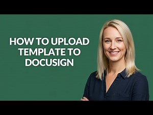 How to Upload Template to Docusign - Julia'sTutorials