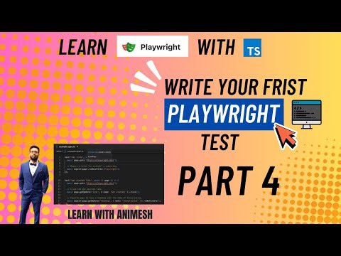 Writing Your First Test using Playwright | Learn Playwright using TypeScript for Beginner | Part 4