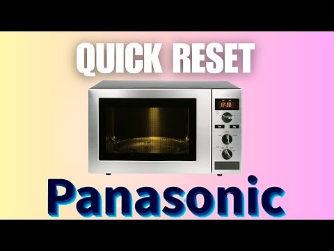Quick Hard Reset Panasonic Microwave NOW!