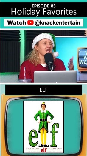 WWAW 085 "Holiday Favorites" Best Holiday Movies CLIP Elf movie, Jon Favreau
