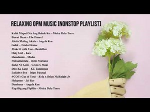 Relaxing OPM Music | Non-stop Playlist