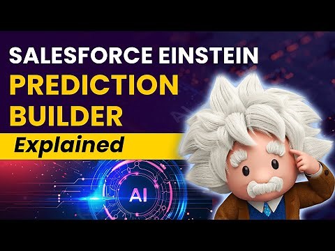 Salesforce Einstein Prediction Builder EXPLAINED 2025 | GetGenerative.AI