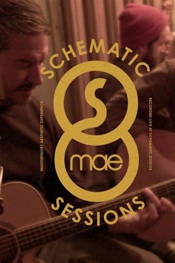 Mae: Schematic Sessions (2024) - Movie