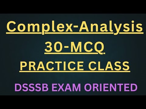 Complex Analysis mcqs practice class #complexanalysispracticeclass #dsssbtgtmathpracticeclass #dsssb