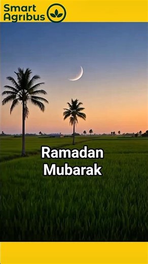Ramadan Mubarak– Grow Spiritually, Thrive Agriculturally! -Smart AgriBus. #ramadan #farmer #shorts